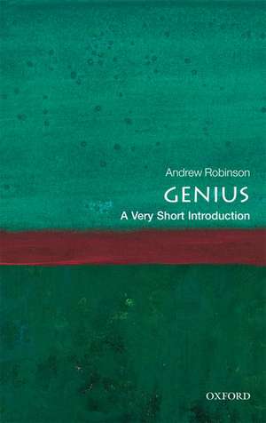 Genius: A Very Short Introduction de Andrew Robinson