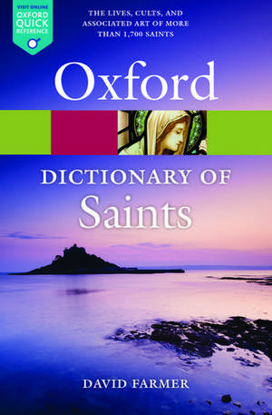 The Oxford Dictionary of Saints, Fifth Edition Revised de David Farmer