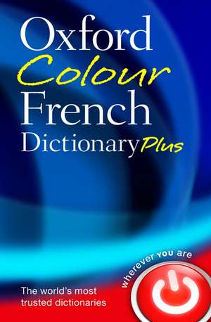 Oxford Colour French Dictionary Plus de Oxford Languages