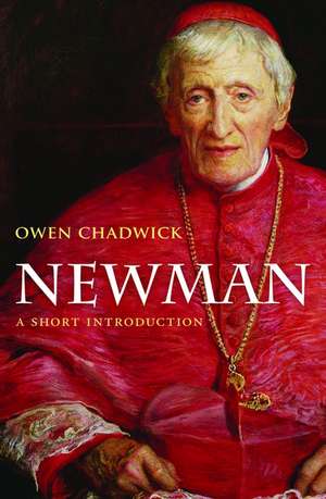 Newman: A Short Introduction de Owen Chadwick