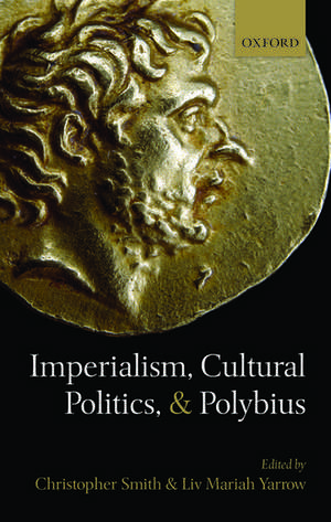 Imperialism, Cultural Politics, and Polybius de Christopher Smith