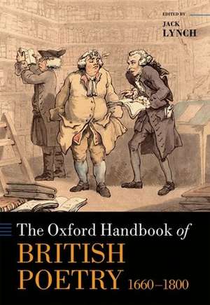 The Oxford Handbook of British Poetry, 1660-1800 de Jack Lynch