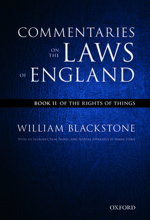 The Oxford Edition of Blackstone's: Commentaries on the Laws of England: Book II: Of the Rights of Things de William Blackstone