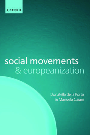 Social Movements and Europeanization de Donatella Della Porta