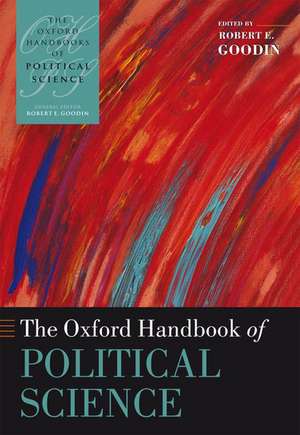 The Oxford Handbook of Political Science de Robert E. Goodin