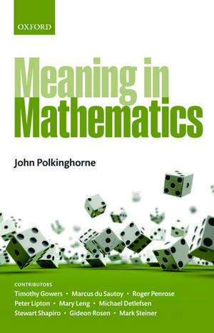 Meaning in Mathematics de John Polkinghorne