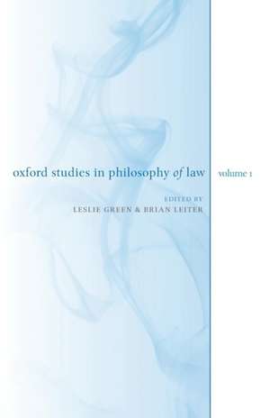 Oxford Studies in Philosophy of Law: Volume 1 de Leslie Green