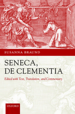 Seneca: De Clementia de Susanna Braund