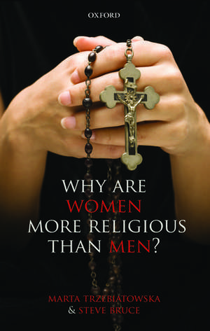 Why are Women more Religious than Men? de Marta Trzebiatowska