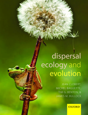 Dispersal Ecology and Evolution de Jean Clobert