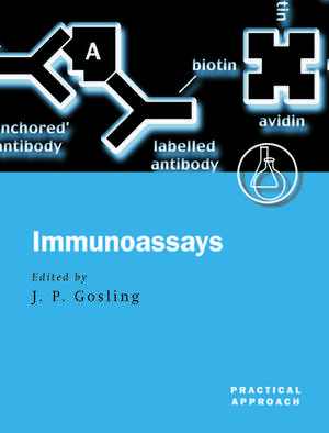 Immunoassays: A Practical Approach de James Gosling