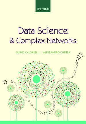 Data Science and Complex Networks: Real Case Studies with Python de Guido Caldarelli