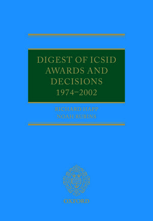 Digest of ICSID Awards and Decisions: 1974-2002 de Richard Happ