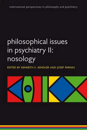 Philosophical Issues in Psychiatry II: Nosology de Kenneth S. Kendler