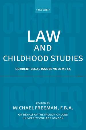 Law and Childhood Studies: Current Legal Issues Volume 14 de Michael Freeman