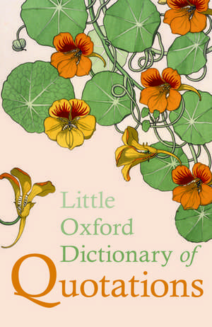 Little Oxford Dictionary of Quotations de Susan Ratcliffe