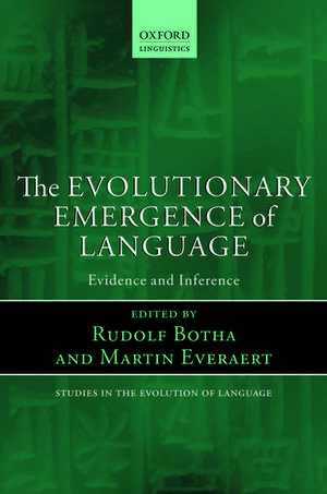 The Evolutionary Emergence of Language: Evidence and Inference de Rudolf Botha