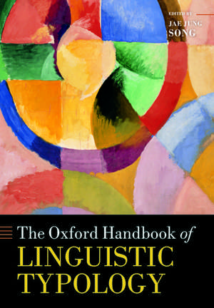 The Oxford Handbook of Linguistic Typology de Jae Jung Song