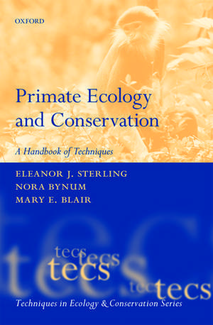 Primate Ecology and Conservation de Eleanor Sterling