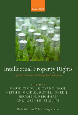 Intellectual Property Rights: Legal and Economic Challenges for Development de Mario Cimoli