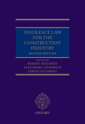 Insurance Law for the Construction Industry de Robert Hogarth