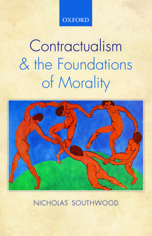 Contractualism and the Foundations of Morality de Nicholas Southwood