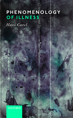 Phenomenology of Illness de Havi Carel