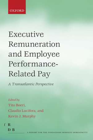 Executive Remuneration and Employee Performance-Related Pay: A Transatlantic Perspective de Tito Boeri