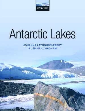 Antarctic Lakes de Johanna Laybourn-Parry