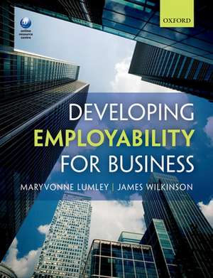 Developing Employability for Business de Maryvonne Lumley