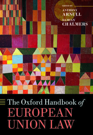 The Oxford Handbook of European Union Law de Anthony Arnull