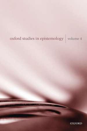 Oxford Studies in Epistemology Volume 4 de Tamar Szabó Gendler