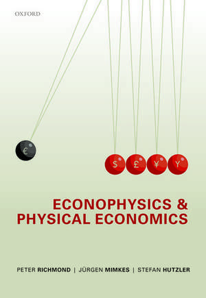 Econophysics and Physical Economics de Peter Richmond