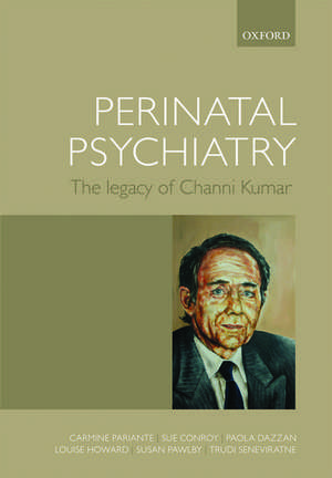 Perinatal Psychiatry: The legacy of Channi Kumar de Carmine Pariante