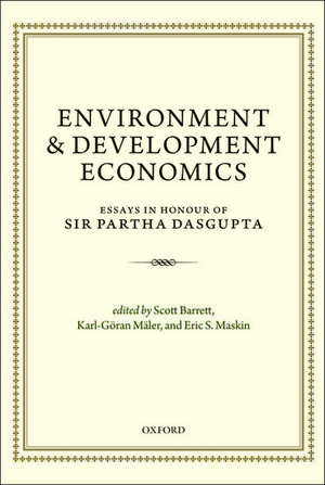 Environment and Development Economics: Essays in Honour of Sir Partha Dasgupta de Scott Barrett