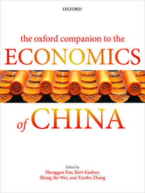 The Oxford Companion to the Economics of China de Shenggen Fan