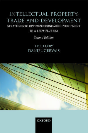 Intellectual Property, Trade and Development de Daniel Gervais