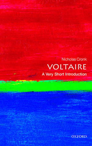 Voltaire: A Very Short Introduction de Nicholas Cronk