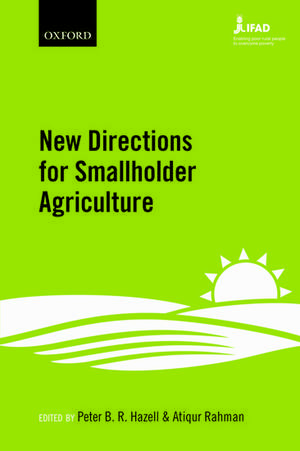 New Directions for Smallholder Agriculture de Peter B. R. Hazell