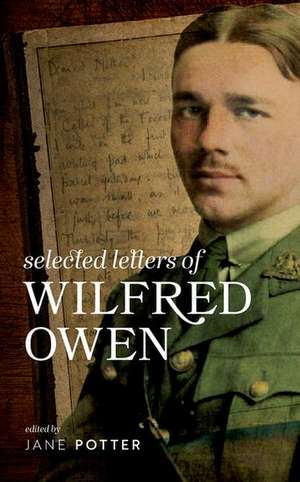 Selected Letters of Wilfred Owen de Jane Potter