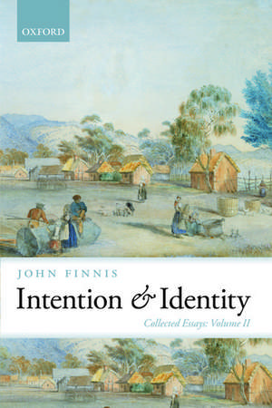 Intention and Identity: Collected Essays Volume II de John Finnis