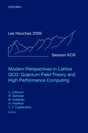 Modern Perspectives in Lattice QCD: Quantum Field Theory and High Performance Computing: Lecture Notes of the Les Houches Summer School: Volume 93, August 2009 de Laurent Lellouch