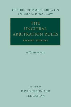 The UNCITRAL Arbitration Rules: A Commentary de David D. Caron