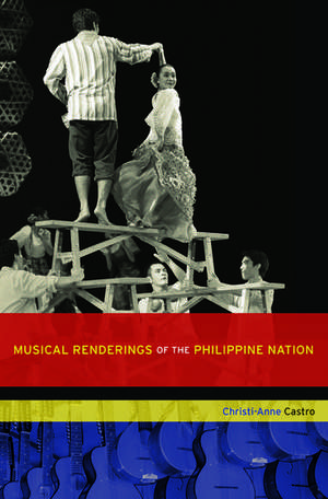 Musical Renderings of the Philippine Nation de Christi-Anne Castro