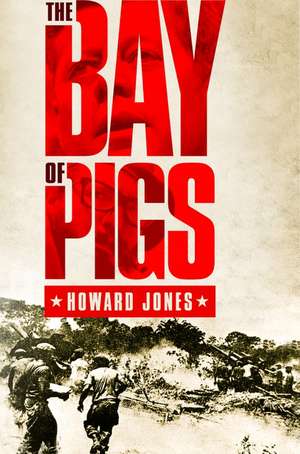 The Bay of Pigs de Howard Jones