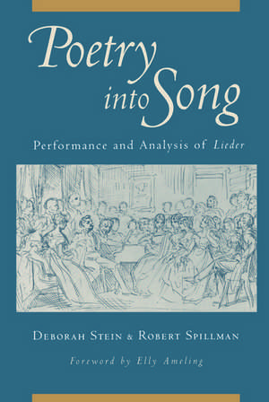 Poetry into Song: Performance and Analysis of Lieder de Deborah Stein