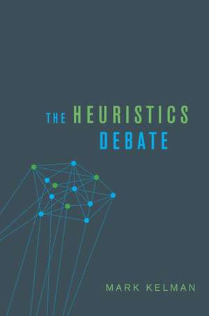 The Heuristics Debate de Mark Kelman