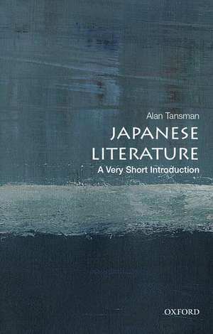 Japanese Literature: A Very Short Introduction de Alan Tansman