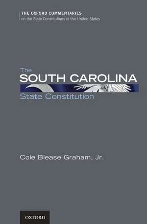 The South Carolina State Constitution de Cole Blease Graham