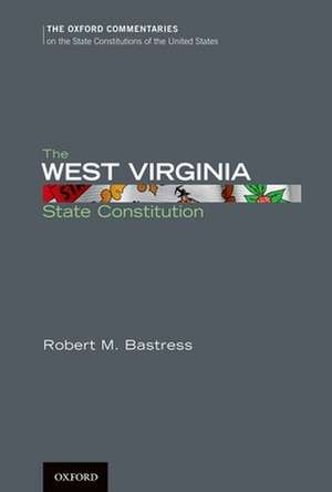 The West Virginia Constitution de Robert M. Bastress